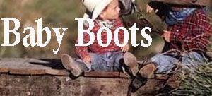 A picture of two cowboys with the words baby boots.
